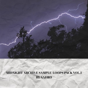 May include: Image of a dark, stormy sky with a bright white lightning bolt. Silhouetted trees are visible against the dark background. The text "MIDNIGHT ARCHIVE SAMPLE-LOOPS PACK VOL.1 BY AXERO" is at the bottom.