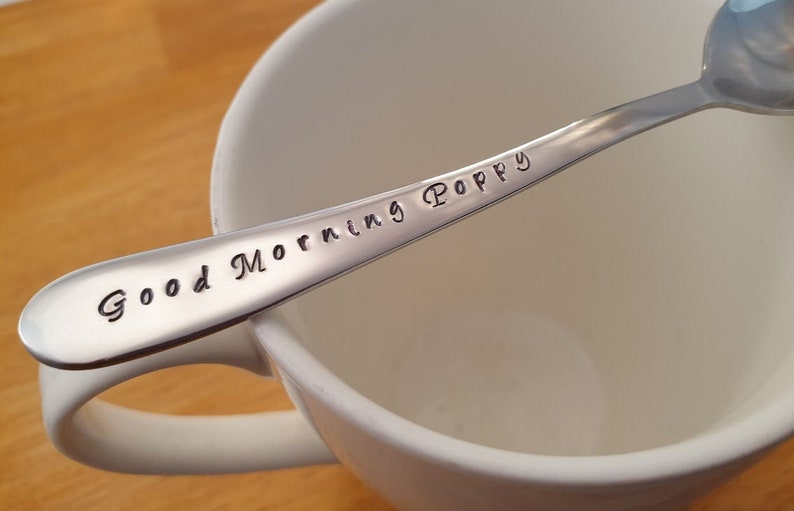 Good Morning Poppy, Grandad,Grandfather Gift,Poppy,Pa,Fathers day Hand Stamped Teaspoon image 1