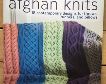 Afghan Knits: 18 Contemporary Designs for Throws, Runners, and Pillows