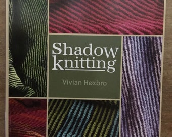 Schattenstricken von Vivian Hoxbro