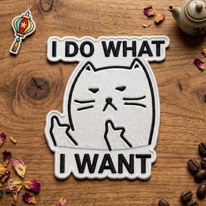 I Do What I Want Middle Finger Cat Iron On Patch, Sarcastic White Kitty Embroidered Badge, Funny Rude Cat Decal, 2D Flat Accessory