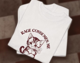 Rage Consumes Me Cat T-Shirt – Funny Cat Lover Gift