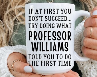 College Professor Coffee Mug, Custom Professor Gift, Thank You Gift For Professor, Best Professor Coffee Cup, Professor Birthday Mug (A533T)