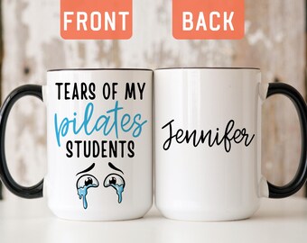 Funny Pilates Teacher Gift, Custom Pilates Instructor Mug, Pilates Coach Coffee Mug, Humorous Gift For Pilates Teacher, Pilates Cup (A505T)