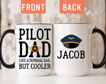 Funny Pilot Dad Mug, Personalized Fathers Day Gift For Pilot Dad, Humorous Pilot Dad Gift, Cooler Pilot Dad Mug, Mug For Aviation Dad(A509T)