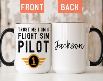 Funny Flight Simulator Pilot Gift, Custom Pilot Sim Coffee Mug, Humorous Gift For Pilot, Pilot Birthday Coffee Mug, Flight Sim Gift (A507T)