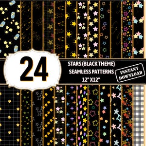 May include: A collection of 24 seamless patterns with a black background and various star designs. The patterns include stars in yellow, pink, and other colors. The image includes the text "STARS (BLACK THEME) SEAMLESS PATTERNS 12"X12" INSTANT DOWNLOAD".