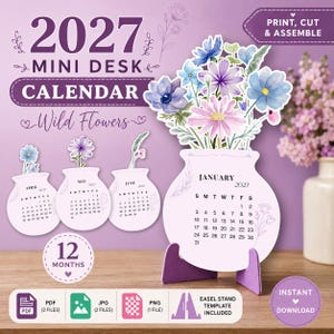 May include: A 2027 mini desk calendar featuring a wildflower theme. The set includes printable pages shaped like vases with watercolor floral arrangements. Each month displays a calendar grid, and the design includes a purple easel stand template.
