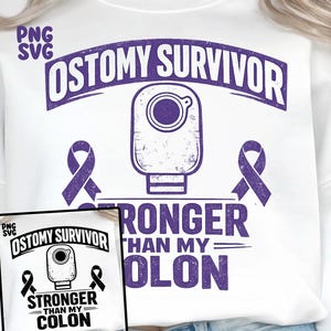 May include: White sweatshirt with a purple graphic that reads "OSTOMY SURVIVOR" above an illustration of an ostomy bag and two purple awareness ribbons. The text "STRONGER THAN MY COLON" is below the bag.