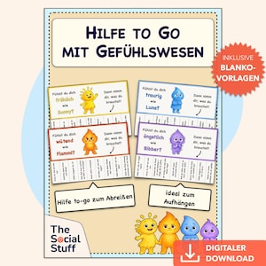 Könnte beinhalten: Ein druckbares Lernmaterial mit dem Titel 'Hilfe to Go mit Gefühlswesen', das vier farbenfrohe Charakterkarten zu den Emotionen Sunny, Luna, Flammi und Bibber zeigt. Jede Karte enthält deutsche Textimpulse und Abreißstreifen. Mit rotem 'Inklusive Blanko-Vorlagen'-Stern und 'Digitaler Download'-Symbol.