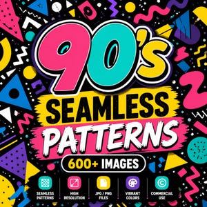 May include: A vibrant graphic with the text "90's SEAMLESS PATTERNS" in pink, teal, and yellow, set against a black background with colorful geometric shapes. Includes "600+ IMAGES" and icons for seamless patterns, high resolution, JPG/PNG files, vibrant colors, and commercial use.