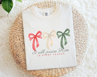 I will Praise Him Bow T-Shirt, Comfort Colors T-Shirt, Christian Apparel