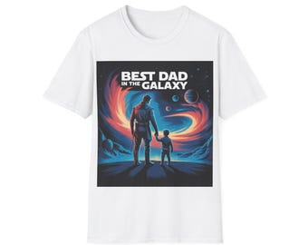 Best Dad in the Galaxy T-Shirt, Father's Day Gift, Christmas Gift, Sci-Fi Fan Apparel, Everyday Casual Tee
