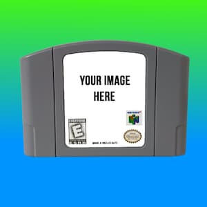 CUSTOM Nintendo 64 Cartridge Choose your Own Image