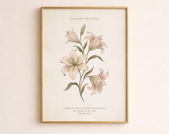 Consider the Lilies Bible Verse Print, Neutral Botanical Wall Art (Digital Download)