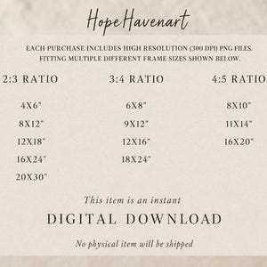 May include: A beige informational graphic titled HopeHavenart detailing digital download specifications. It lists 2:3, 3:4, and 4:5 aspect ratios with corresponding dimensions in inches, such as 4x6, 8x12, 12x18, 16x24, 20x30, 6x8, 9x12, 12x16, 18x24, 8x10, 11x14, and 16x20.