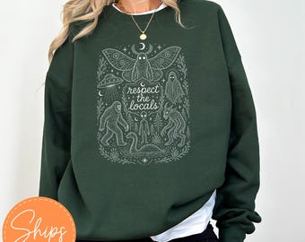 Respect The Locals Sweatshirt, Bigfoot Mothman Alien Crewneck, Cryptid Top
