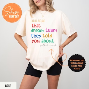 Custom Dream Team Teacher Shirt, Personalized Matching School Staff Appreciation Tee