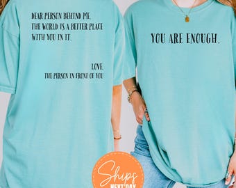Comfort Colors Dear Person Behind Me Shirt, Mental Health Shirt, Positive Quotes Tee, Aesthetic Quote Tee, Women’s T‑Shirts, Gift for Her