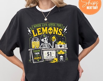 When Life Gives You Lemons Shirt, Creepy Goth Tee, Skeleton Summer Top