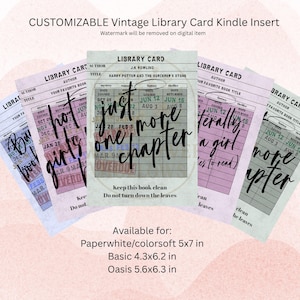 May include: A collection of customizable vintage library card Kindle inserts. The cards feature handwritten text, including phrases like "just one more chapter." The cards are available in various sizes, including 5x7 inches.
