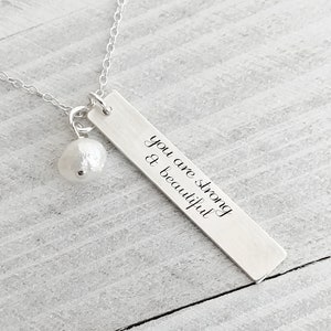 You are Strong and Beautiful / Inspirational Necklace / Graduation Gift image 1