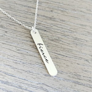 Fierce Necklace // Personalized Necklace // Hand Stamped Jewelry // Sterling Silver Bar Necklace // Hand Stamped Necklace