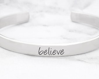 Believe Bracelet, Inspirational Jewelry, Inspire Cuff, Gift For Friend, Motivational Bracelet, Engraved Cuff, Stackng Bracelet