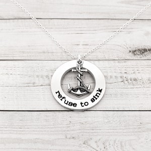 Anchor Necklace, Refuse to Sink, custom hand stamped jewelry with anchor charm, personalized jewelry, anchor jewelry, hope anchors the soul