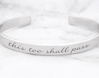 This Too Shall Pass Bracelet, This Too Shall Pass Cuff, Stacking Cuff, This Too Shall Pass Jewelry, Custom Cuff Jewelry