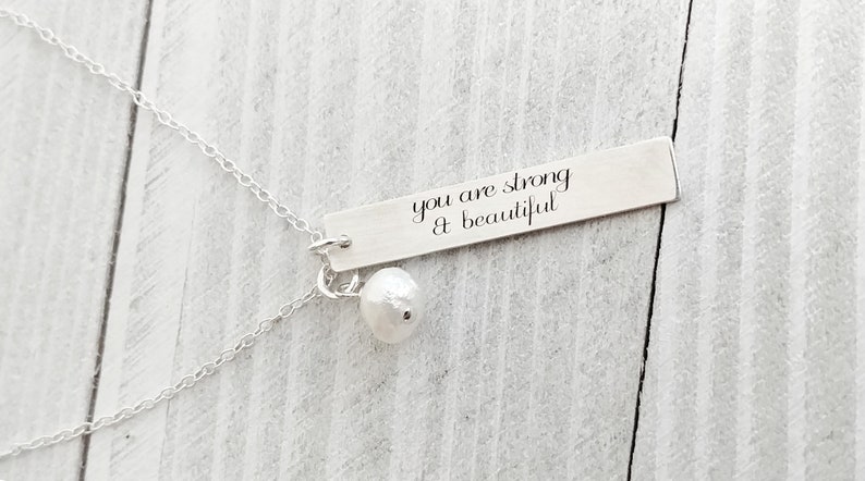 You are Strong and Beautiful / Inspirational Necklace / Graduation Gift image 2