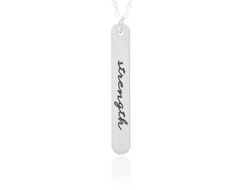 Strength Necklace, Motivation Necklace, Mantra Inspire Necklace, Vertical Sterling Silver Pendant, Strength And Courage Charm