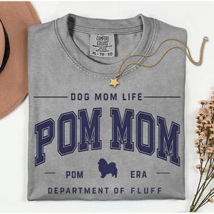 Comfort Colors Pomeranian Mom Shirt: Dog Lover Tee