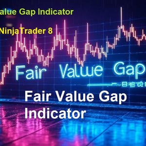 May include: Digital graphic with the text "Fair Value Gap Indicator for NinjaTrader 8." The image features a neon-style graph with the words "Fair Value Gap" in bright blue. The background has a dark, futuristic aesthetic.