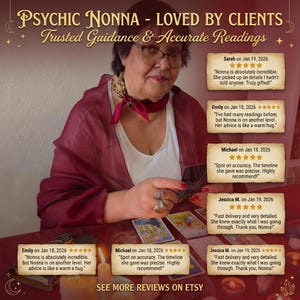 May include: An image featuring a psychic, Nonna, with text that reads "PSYCHIC NONNA - LOVED BY CLIENTS Trusted Guidance & Accurate Readings." The image includes customer reviews and tarot cards. The overall color scheme is warm, with reds and golds.
