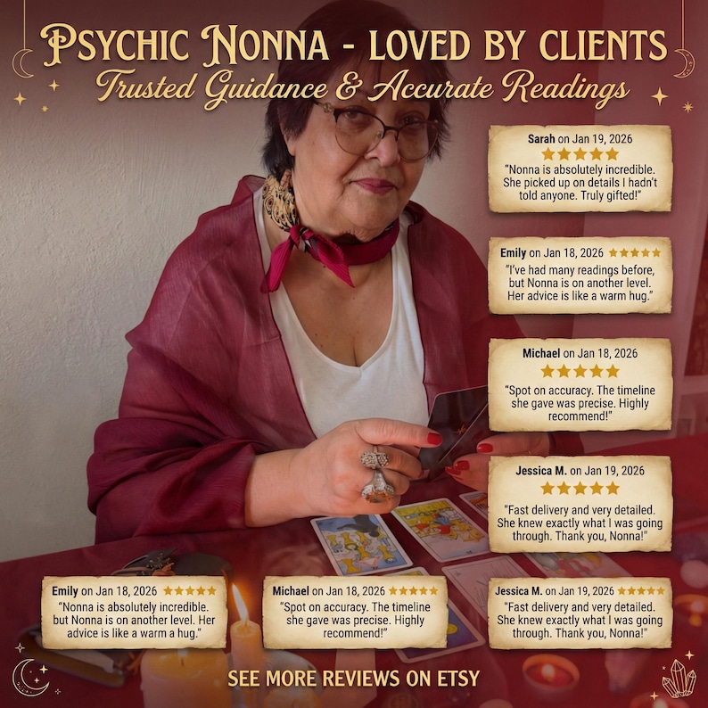 May include: An image featuring a psychic, Nonna, with text that reads "PSYCHIC NONNA - LOVED BY CLIENTS Trusted Guidance & Accurate Readings." The image includes customer reviews and tarot cards. The overall color scheme is warm, with reds and golds.