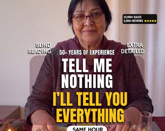 May include: A person wearing glasses and a dark maroon top sits behind a table with tarot cards. Text overlays read: BLIND READING, 50+ YEARS OF EXPERIENCE, EXTRA DETAILED, TELL ME NOTHING I'LL TELL YOU EVERYTHING, SAME HOUR, 33,000+ SALES, 5,000+ REVIEWS.