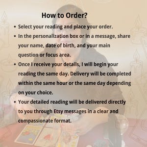 May include: Image of a person with text that says "How to Order?" followed by instructions on how to order a reading. The instructions include sharing your name, date of birth, and main question. The reading will be delivered through Etsy messages.
