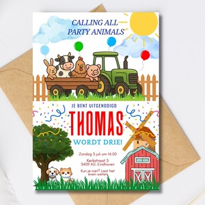 May include: A colorful invitation with a farm theme. The top features a tractor, a wooden cart with animal characters, and the text "CALLING ALL PARTY ANIMALS". The bottom section says "THOMAS WORDT DRIE!" with event details.