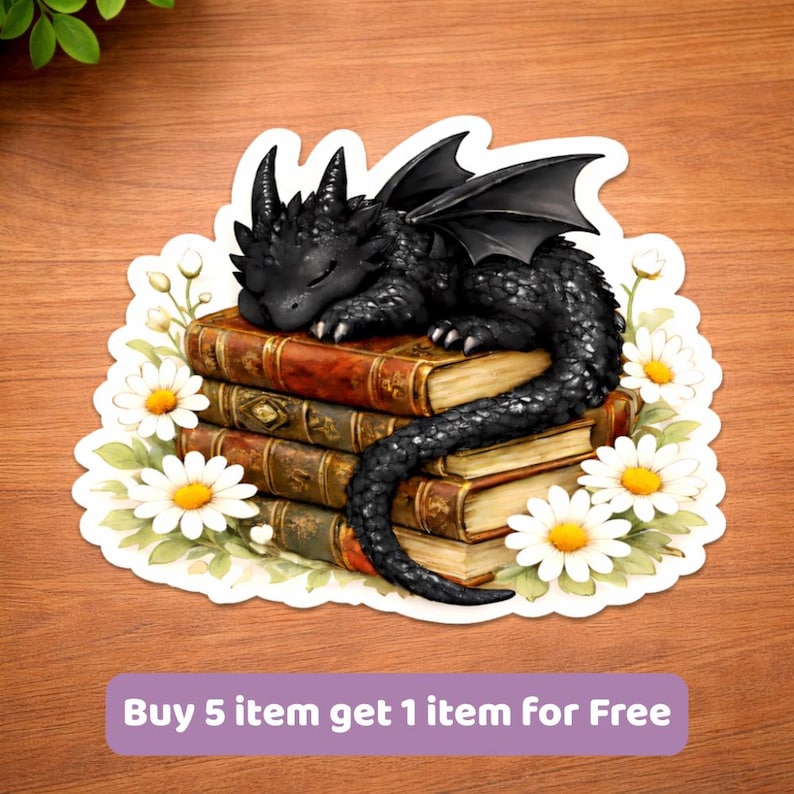 May include: A sticker depicting a black dragon sleeping on a pile of antique books, encircled by white daisies with yellow centres. The dragon has closed eyes and black wings. The sticker has the text "Buy 5 item get 1 item for Free".