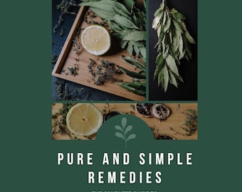May include: A collage featuring a wooden tray with a lemon half, herbs, and dried citrus slices. A bundle of green leaves is displayed against a dark background. The text reads "PURE AND SIMPLE REMEDIES".