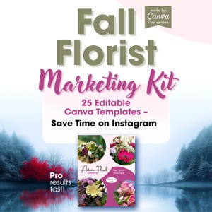 Op de afbeelding: Een promotionele afbeelding voor een Fall Florist Marketing Kit. Het ontwerp bevat tekst in groen- en roze tinten, waaronder "Fall Florist Marketing Kit" en "25 Bewerkbare Canva Templates - Bespaar tijd op Instagram". Een collage van bloemstukken is ook inbegrepen.