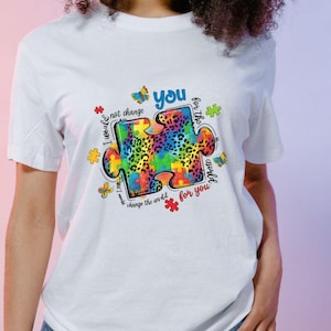 Autism Awareness PNG, I Would Not Change You For The World Sublimation, Autism Acceptance Design, Autism PNG, Autism Awareness Sublimation