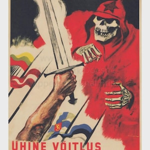 Puede incluir: Cartel de propaganda vintage con texto e imágenes en rojo y negro. El cartel presenta una figura esquelética con una capa y un sombrero rojos, sosteniendo una espada. Un brazo musculoso sostiene la espada. Hay banderas en el fondo. El texto dice "HAVING BOLSHEVISMILE!" y "ÜHINE VÕITLUS, ÜHINE VÕIT!"