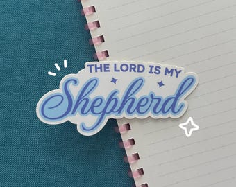 Waterproof Christian Sticker | The Lord is my Shepherd | Bible, Faith, Jesus