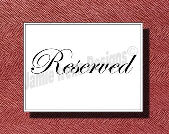 Custom Designed Wedding Reserved Sign