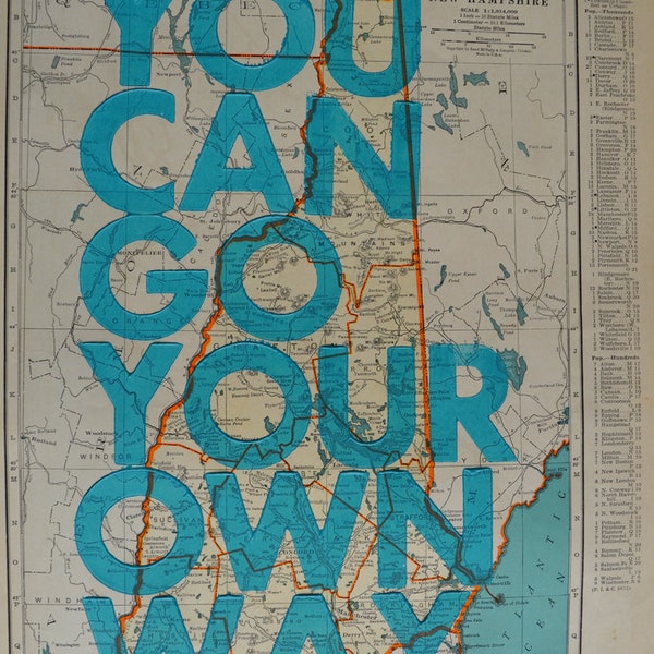 New Hampshire  / You Can Go Your Own Way/ Letterpress Print on Antique Atlas Page