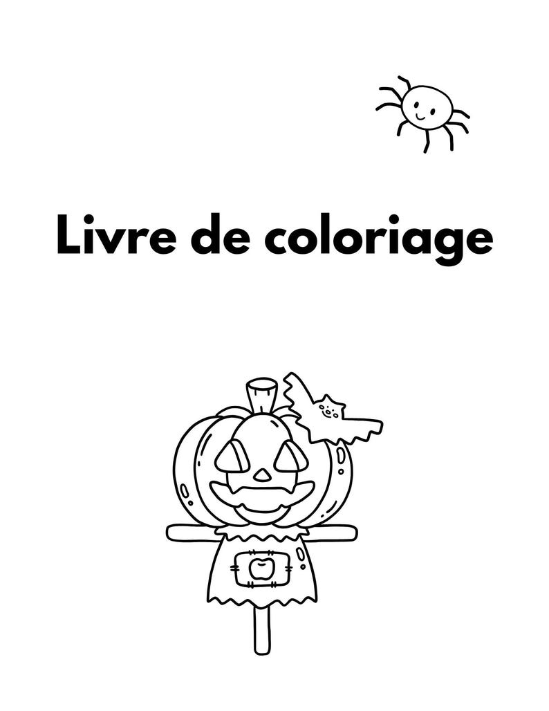Pu&ograve; includere: Illustrazione in bianco e nero di una copertina di un libro da colorare a tema Halloween. La copertina presenta uno spaventapasseri a forma di zucca sorridente con un pipistrello e un simpatico ragno. Il testo "Livre de coloriage" &egrave; visualizzato.