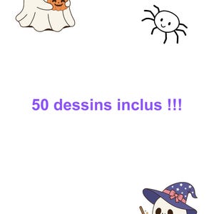 Pu&ograve; includere: Sfondo bianco con illustrazioni a tema Halloween. Include un fantasma con una zucca, un ragno e un fantasma con un cappello da strega che mescola un calderone. Il testo recita "50 dessins inclus !!!".