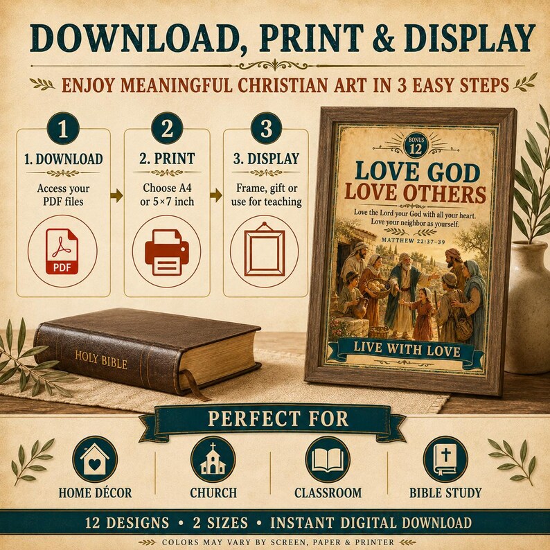 May include: A digital download guide for Christian art featuring a framed print with the text LOVE GOD LOVE OTHERS and a Bible verse from Matthew 22:37-39. The image includes a brown Holy Bible, a three-step instruction graphic, and icons.